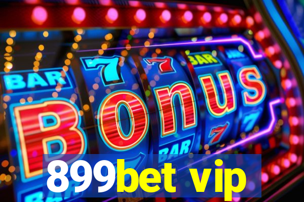 899bet vip